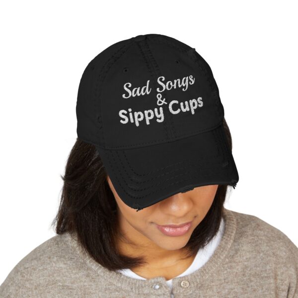 Sad Songs & Sippy Cups Distressed Dad Hat - Image 7