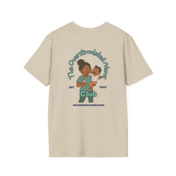 The Overstimulated Mom Club Unisex T-Shirt - Teal - Image 3