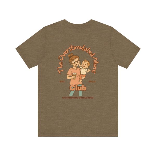 The Overstimulated Moms Club Unisex T-shirt - Peach - Image 7